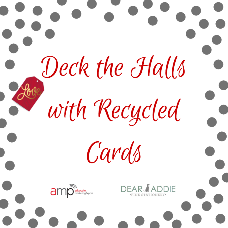 Deck the halls with recycled cards ad with tag